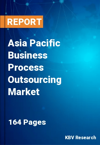 Asia Pacific Business Process Outsourcing Market Size | 2030