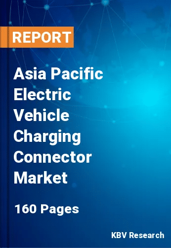 Asia Pacific Electric Vehicle Charging Connector Market