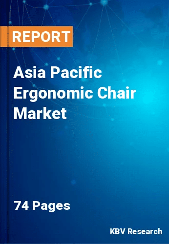 Asia Pacific Ergonomic Chair Market Size & Forecast by 2028