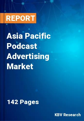 Asia Pacific Podcast Advertising Market