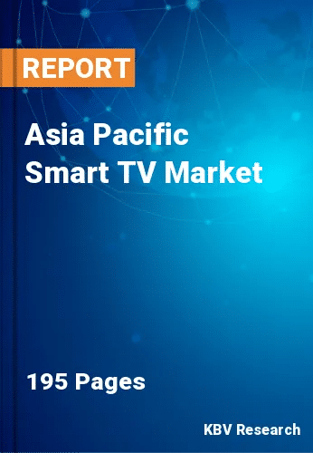 Asia Pacific Smart TV Market Size, Share & Forecast, 2030