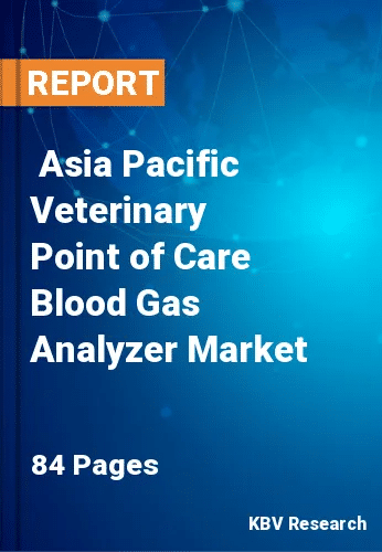  Asia Pacific Veterinary Point of Care Blood Gas Analyzer Market Size, Analysis, Growth