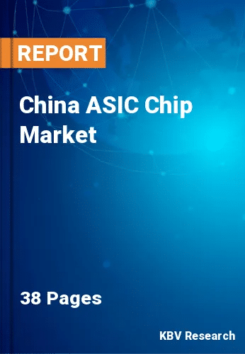 China ASIC Chip Market Size, Trends & Analysis 2025