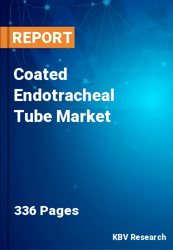 Coated Endotracheal Tube Market Size & Share Analusis by 2030