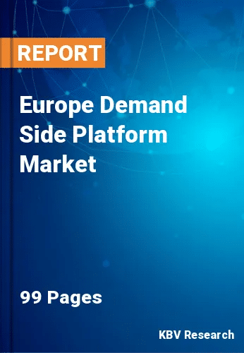 Europe Demand Side Platform Market Size & Share by 2030