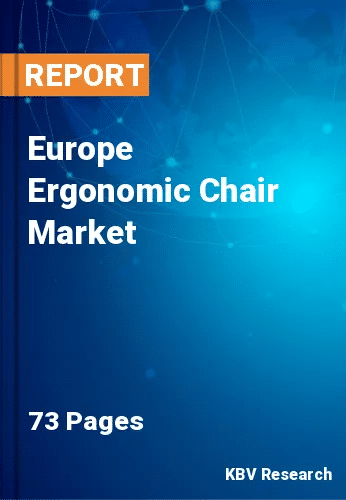 Europe Ergonomic Chair Market Size & Industry Growth, 2028