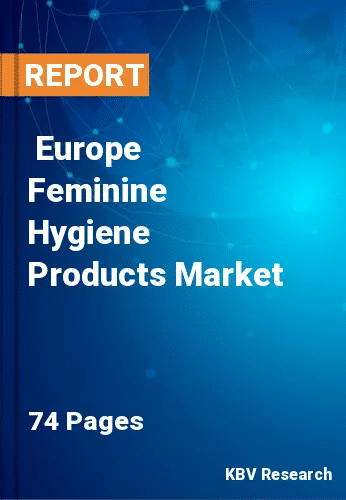  Europe Feminine Hygiene Products Market Size, Analysis, Growth
