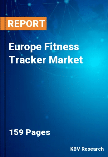 Europe Fitness Tracker Market Size, Growth Trends | 2030