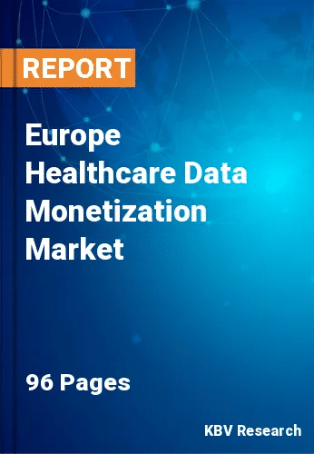 Europe Healthcare Data Monetization Market
