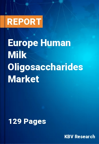 Europe Human Milk Oligosaccharides Market