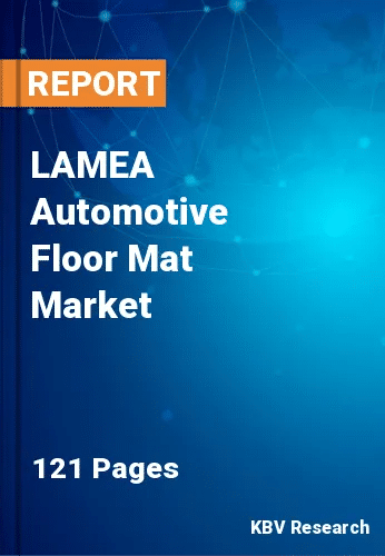 LAMEA Automotive Floor Mat Market