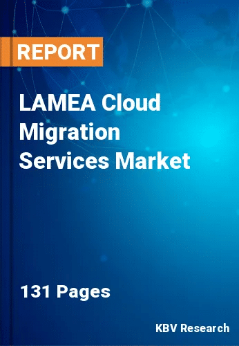 LAMEA Cloud Migration Services Market