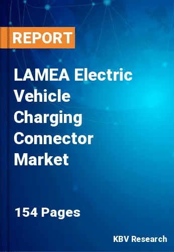 LAMEA Electric Vehicle Charging Connector Market