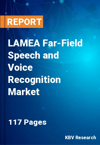 LAMEA Far-Field Speech and Voice Recognition Market