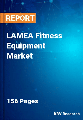 LAMEA Fitness Equipment Market