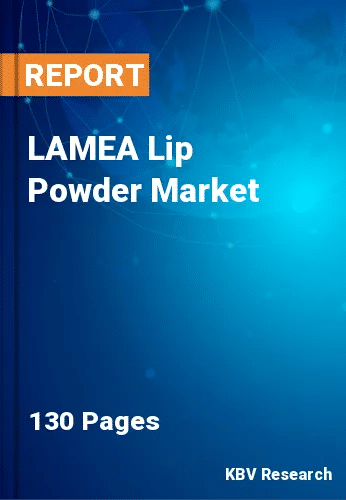 LAMEA Lip Powder Market Size, Share & Growth Report to 2030