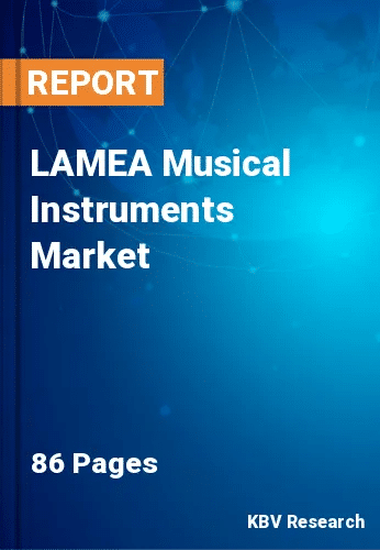 LAMEA Musical Instruments Market