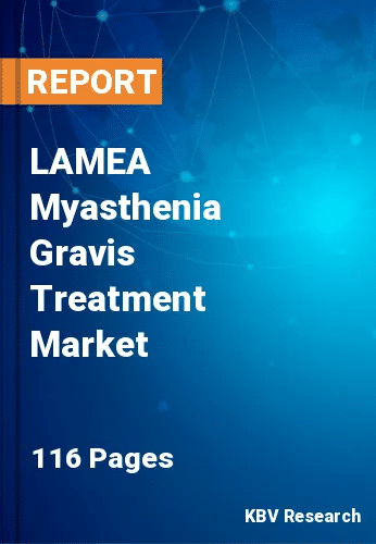 LAMEA Myasthenia Gravis Treatment Market