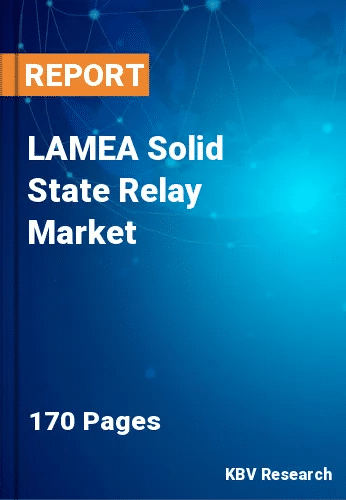 LAMEA Solid State Relay Market Size & Forecast to 2030