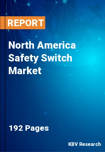 North America Safety Switch Market Size & Analysis to 2030