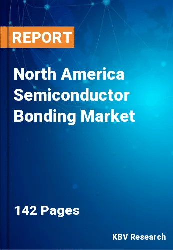 North America Semiconductor Bonding Market
